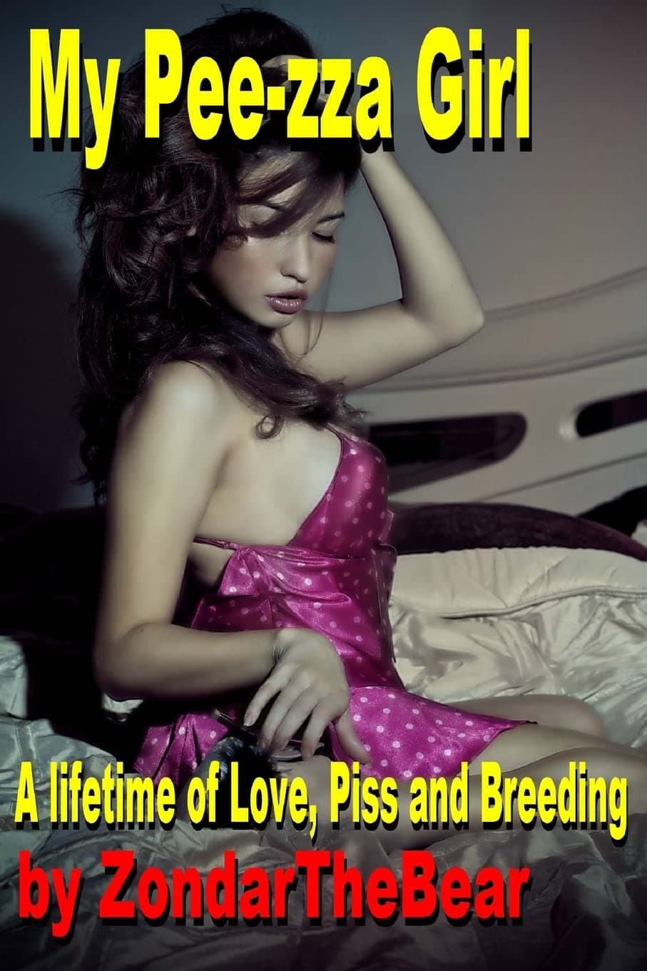 My Pee-zza Girl: A Lifetime of Hot Golden Love: 1 (A Golden Shower Chronicle) Paperback – 5 October 2013