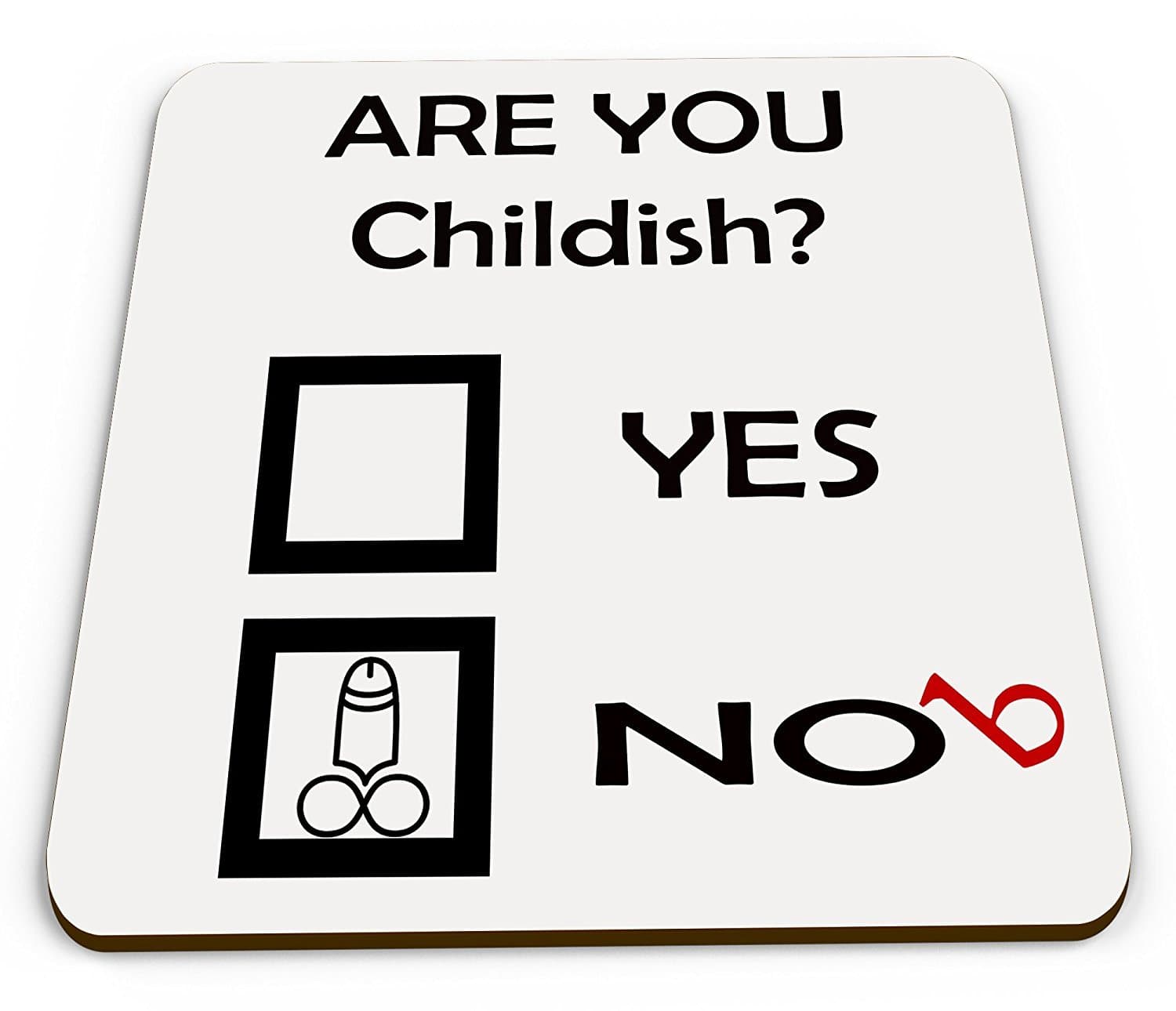 are You Childish? Funny/Rude Novelty Coaster