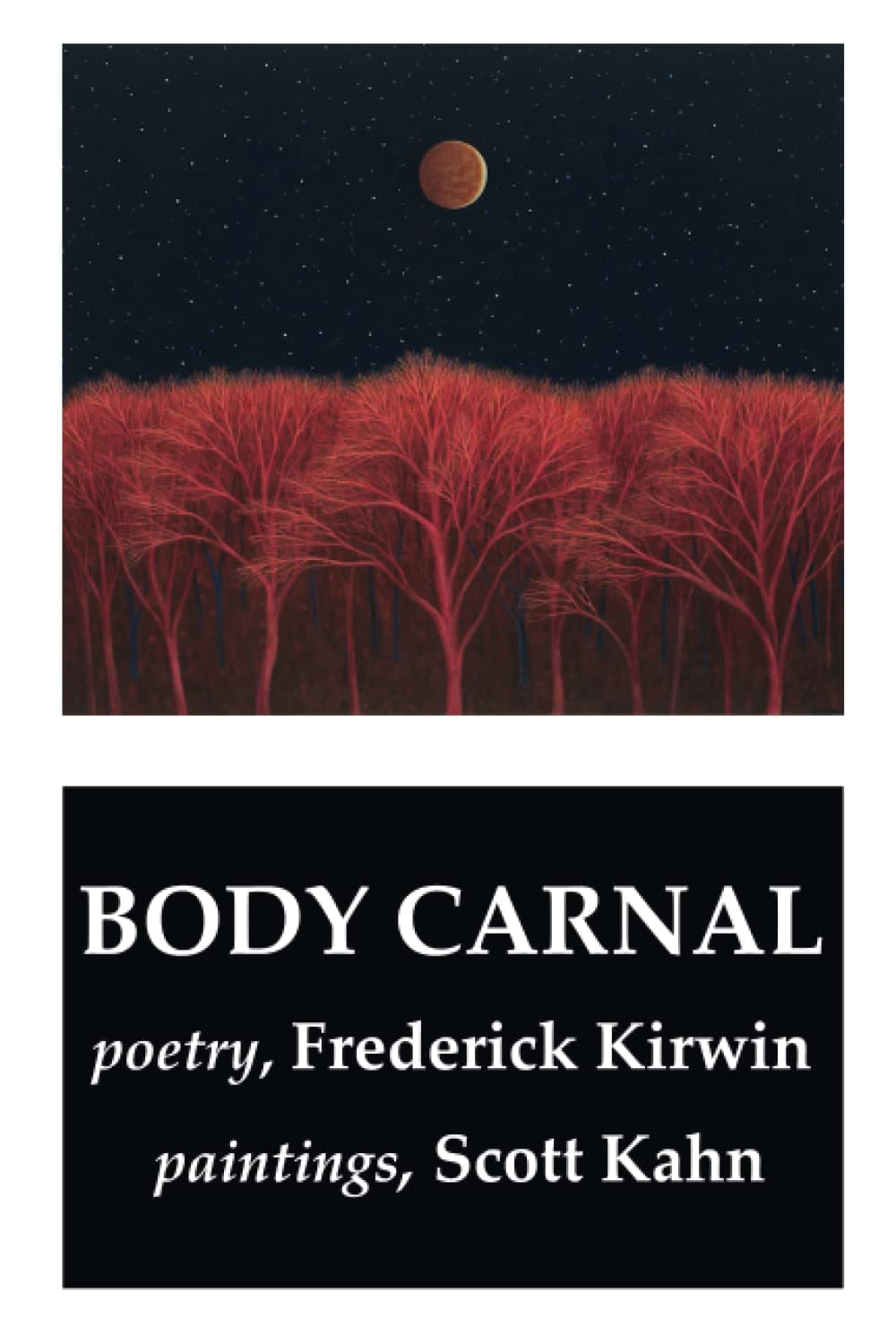 Body Carnal: poetry (B&W) Paperback – 21 June 2019