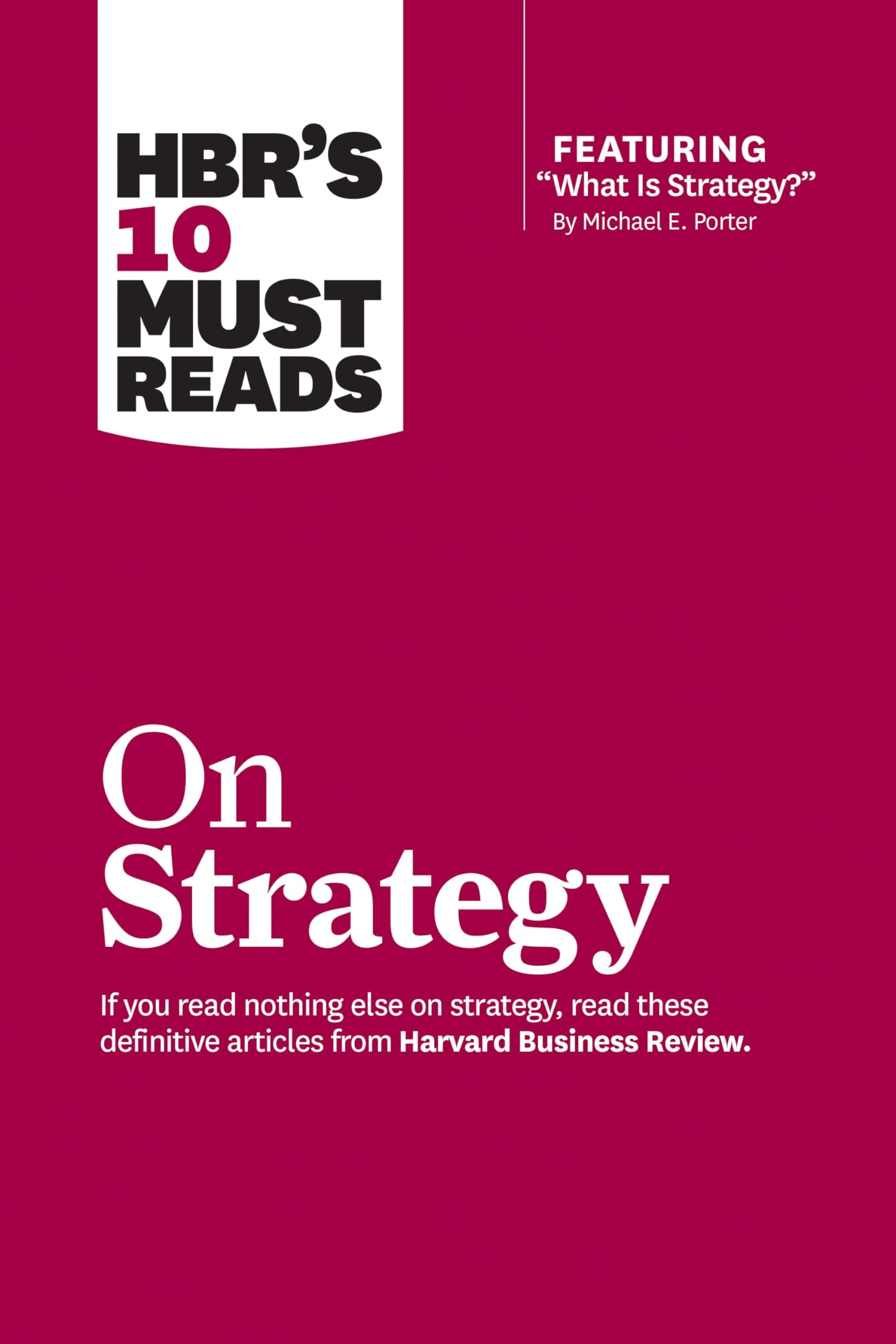 HBR's 10 Must Reads On Strategy