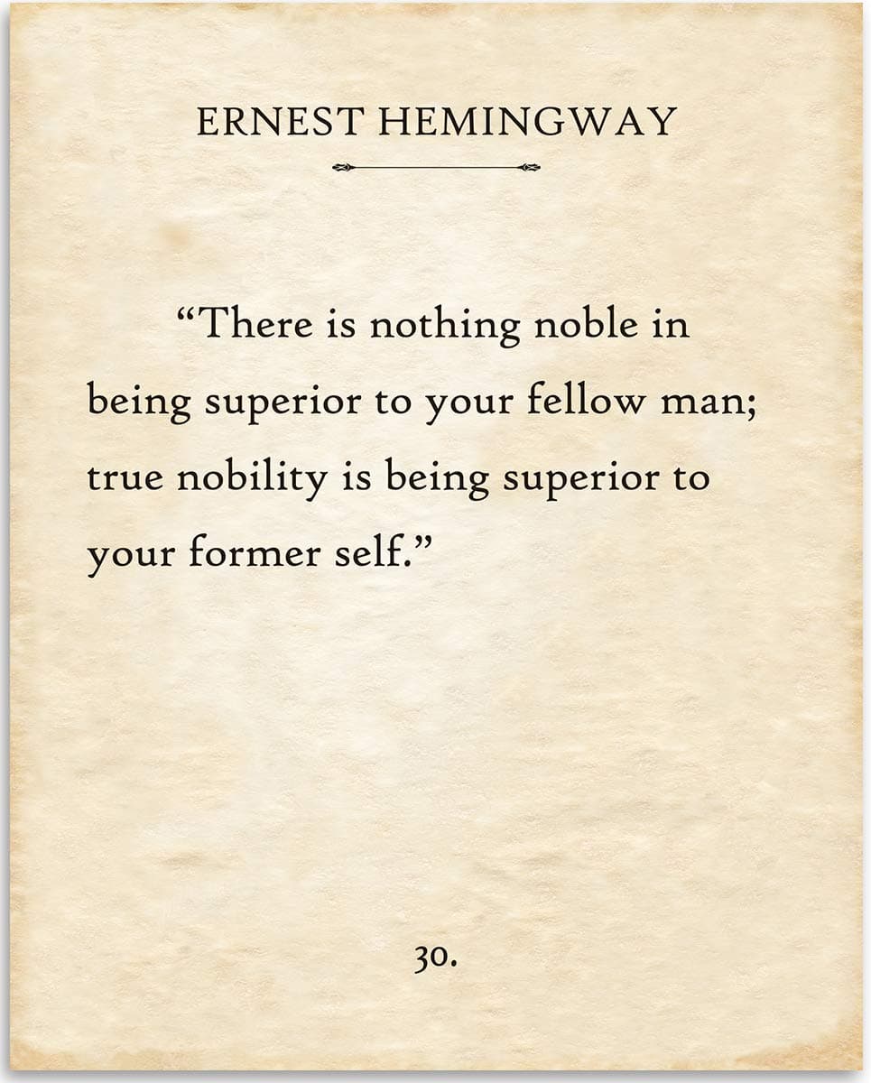 Lone Star Art Ernest Hemingway - There Is Nothing Noble In Being Superior - 11x14 Unframed Typography Book Page Print - Great Inspirational Gift and Decor for Home and Office Under $15