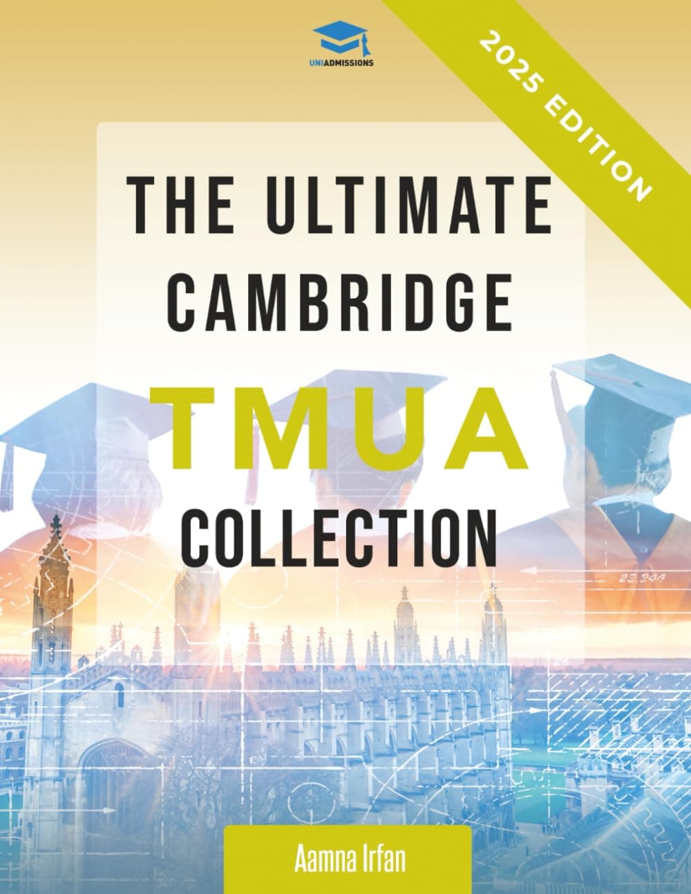 The Ultimate Cambridge TMUA Collection: Complete syllabus guide, practice questions, mock papers, and past paper solutions to help you master the Cambridge TMUA Paperback – September 20, 2024