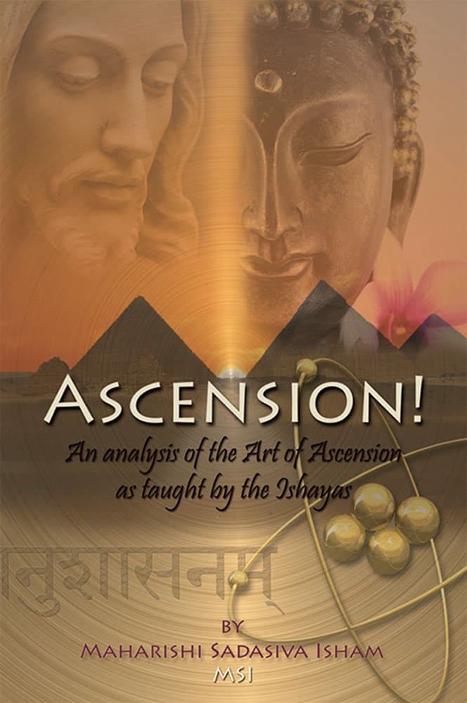 Ascension!: An Analysis of the Art of Ascension As Taught by the Ishayas