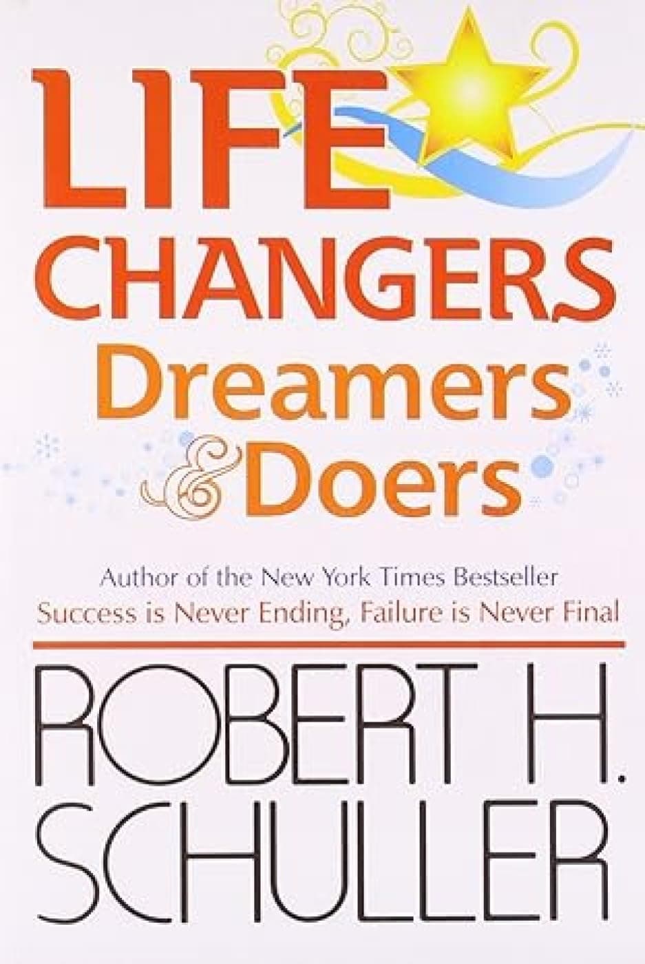 Life Changers: Dreamers and Doers Paperback – 1 April 2010