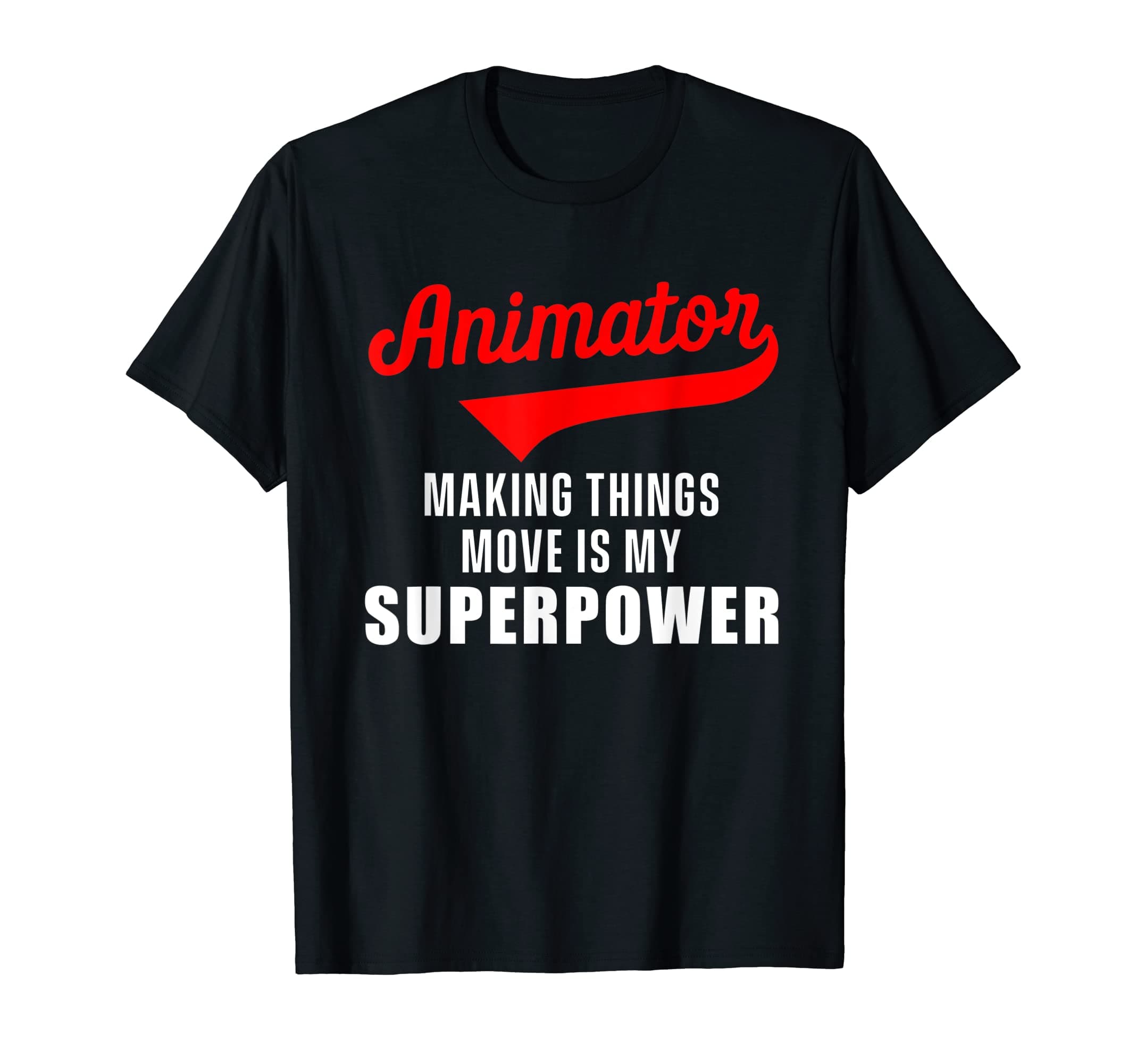 Animator Designer Animated Editor DesignsAnimator Animating Graphic Artist Animation T-Shirt
