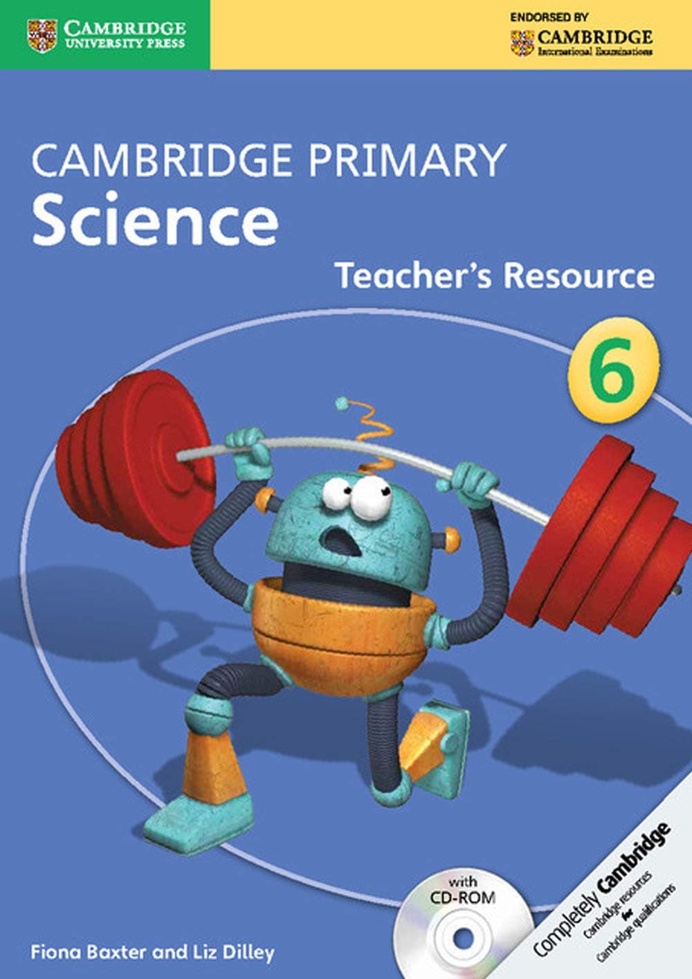 Cambridge Primary Science Stage 6 (Cambridge International Examinations) Teachers Guide Edition