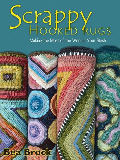 Scrappy Hooked Rugs: Making the Most of the Wool in Your Stash Paperback – March 1, 2014