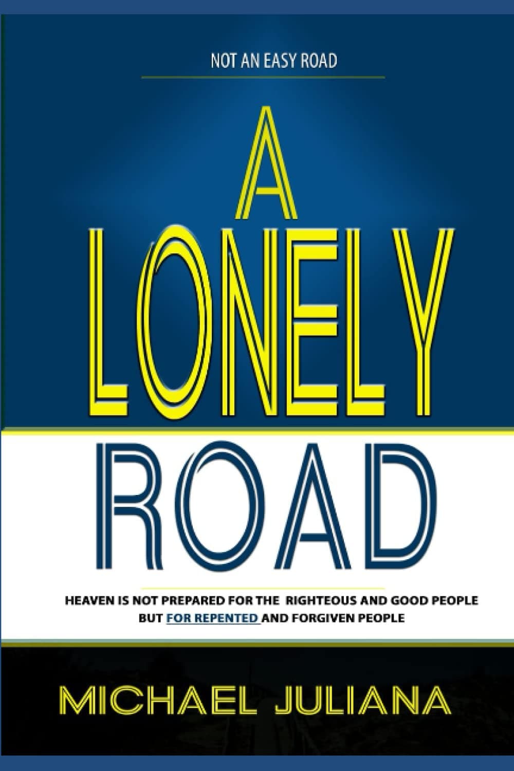 A Lonely Road: Not An Easy Road
