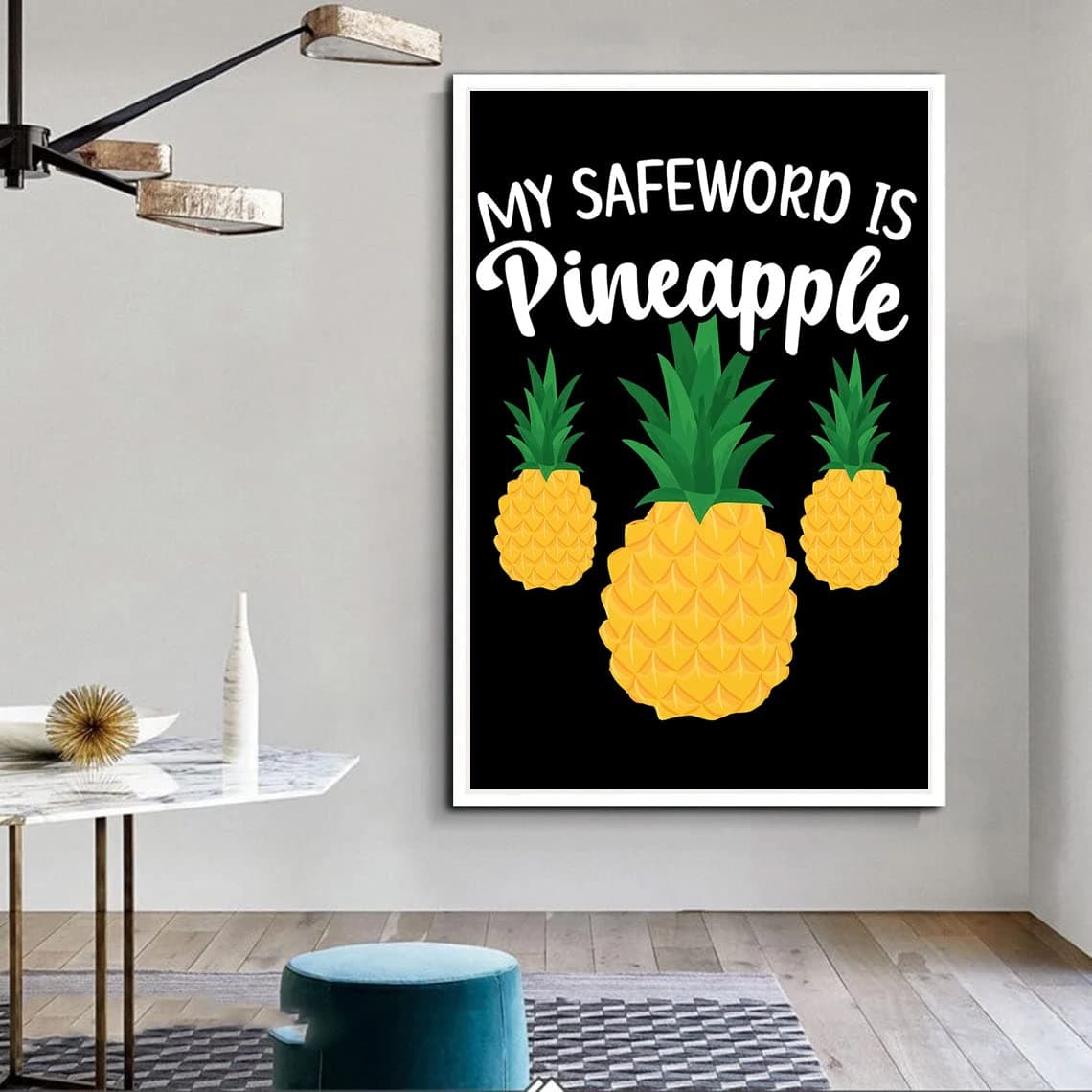 VERRE ART Printed Framed Canvas Painting for Home Decor Office Wall Studio Wall Living Room Decoration (45x60inch White Floater) - My Safeword Is Pineapple