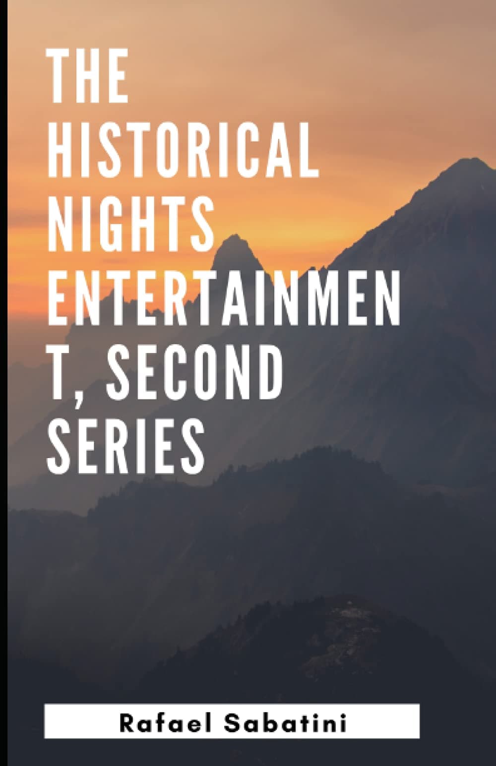 The Historical Nights Entertainment, Second Series Illustrated