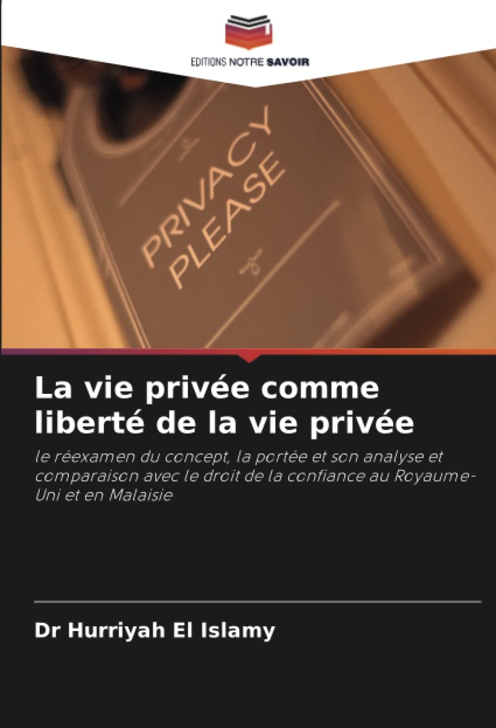 La vie privée comme liberté de la vie privée