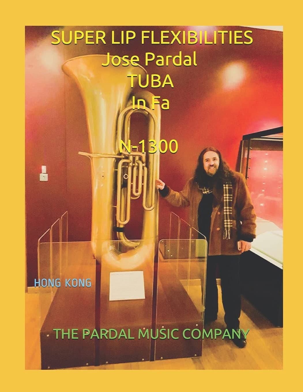 SUPER LIP FLEXIBILITIES Jose Pardal TUBA In Fa N-1300: HONG KONG