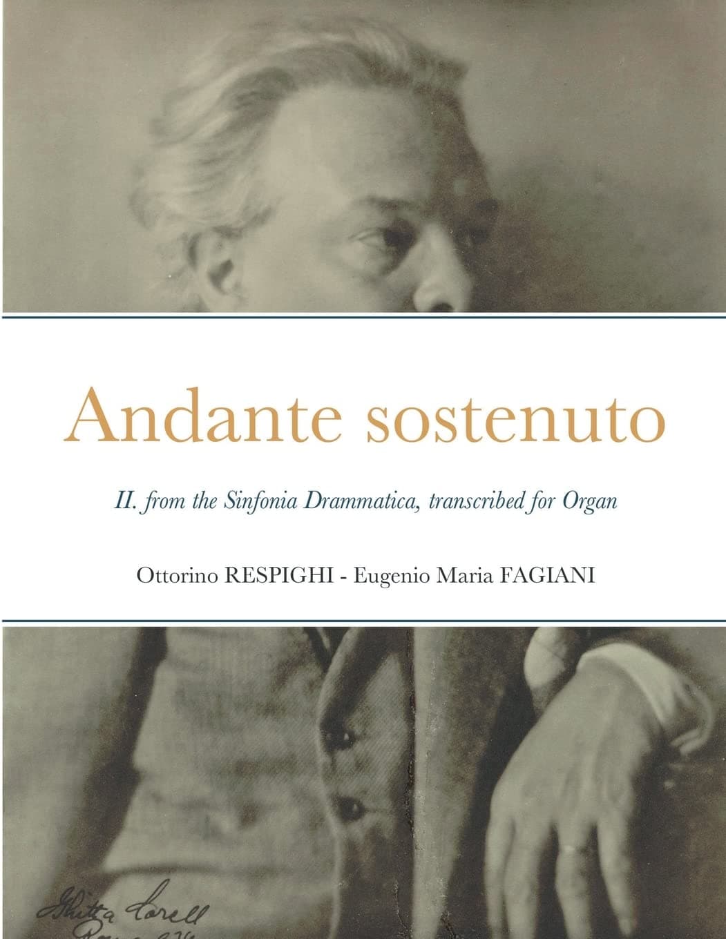 Andante sostenuto: II. from the Sinfonia Drammatica by Ottorino Respighi, transcribed for Organ