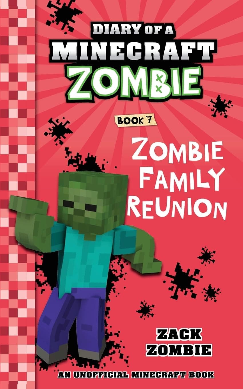 Zack Zombie Publishing Diary of a Minecraft Book 7: Family Reunion