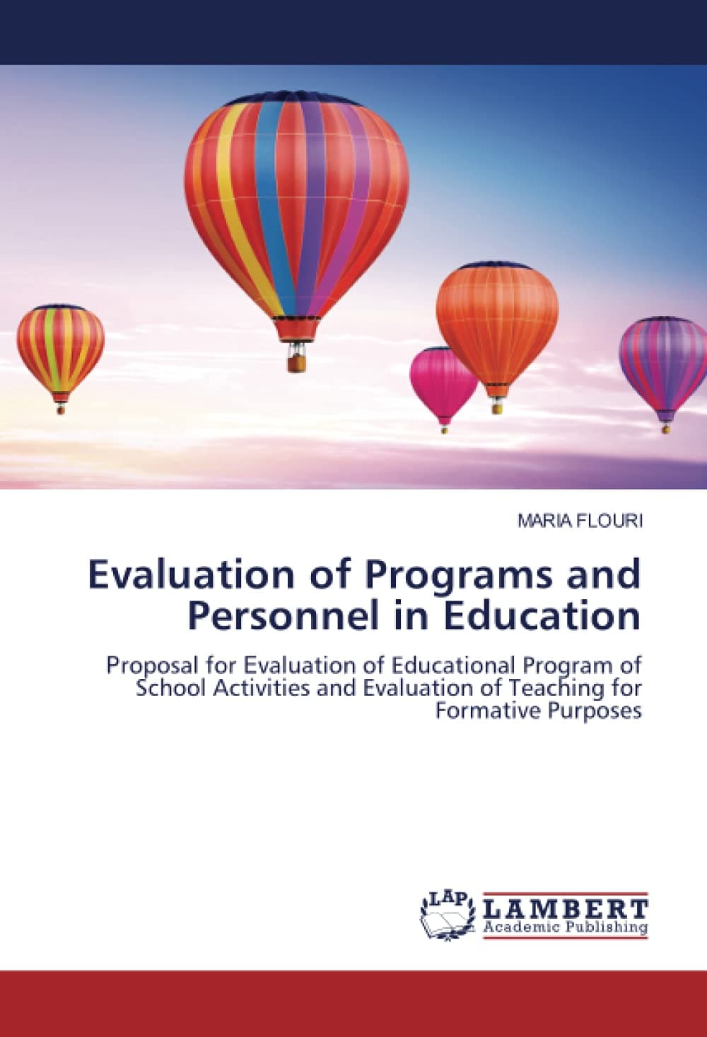 Evaluation of Programs and Personnel in Education: Ρroposal for Εvaluation of Educational Program of School Activities and Evaluation of Teaching for Formative Purposes