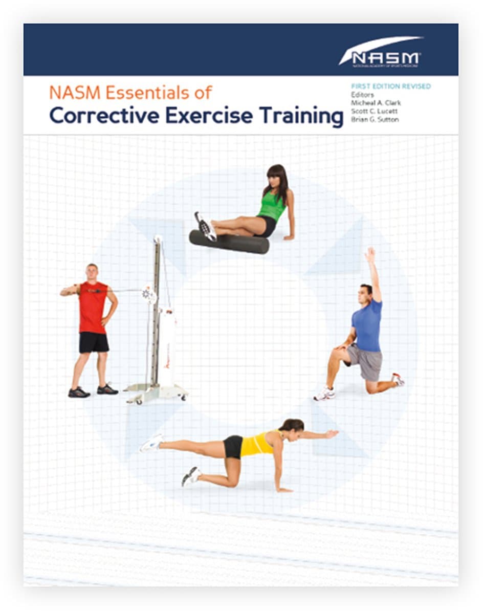 NASM Essentials of Corrective Exercise Training: .