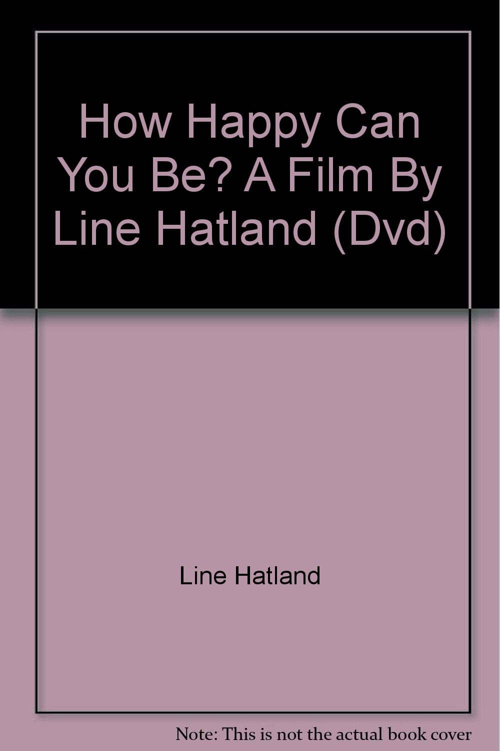 How Happy Can You Be? A Film By Line Hatland (Dvd)
