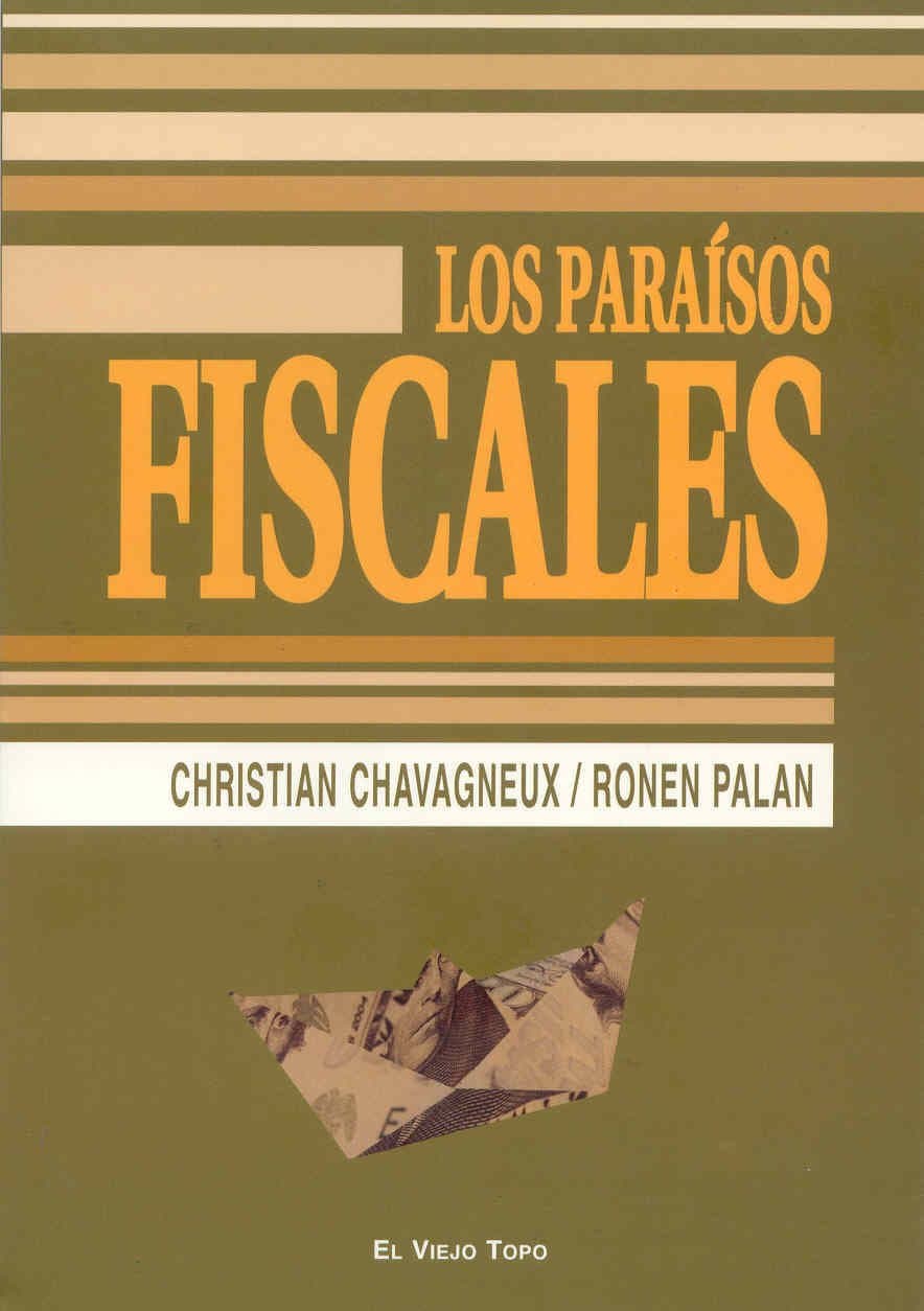 Los paraísos fiscales (Spanish Edition)