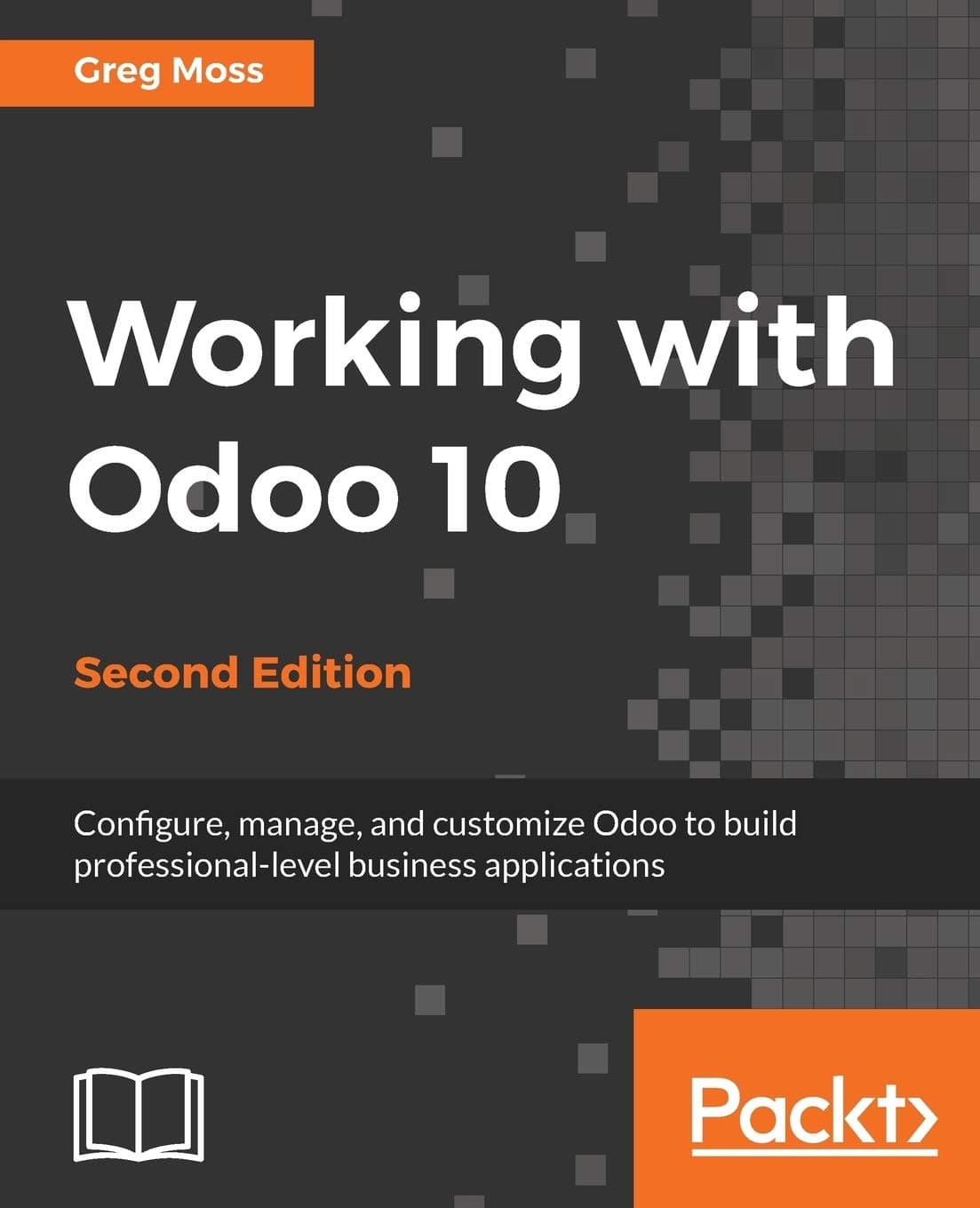 Working with Odoo 10 - Second Edition Paperback – 23 Jan. 2017