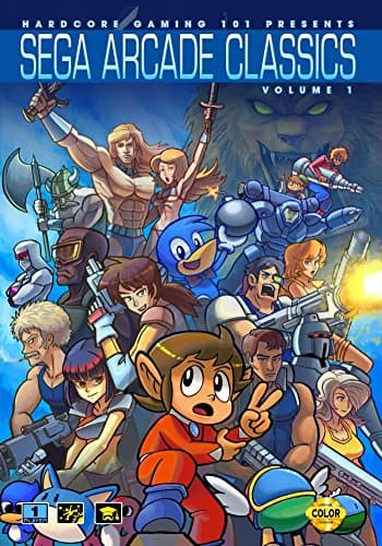 Hardcore Gaming 101 Presents: Sega Arcade Classics Vol. 1 (Revised Edition) (Sega Classics) Kindle Edition