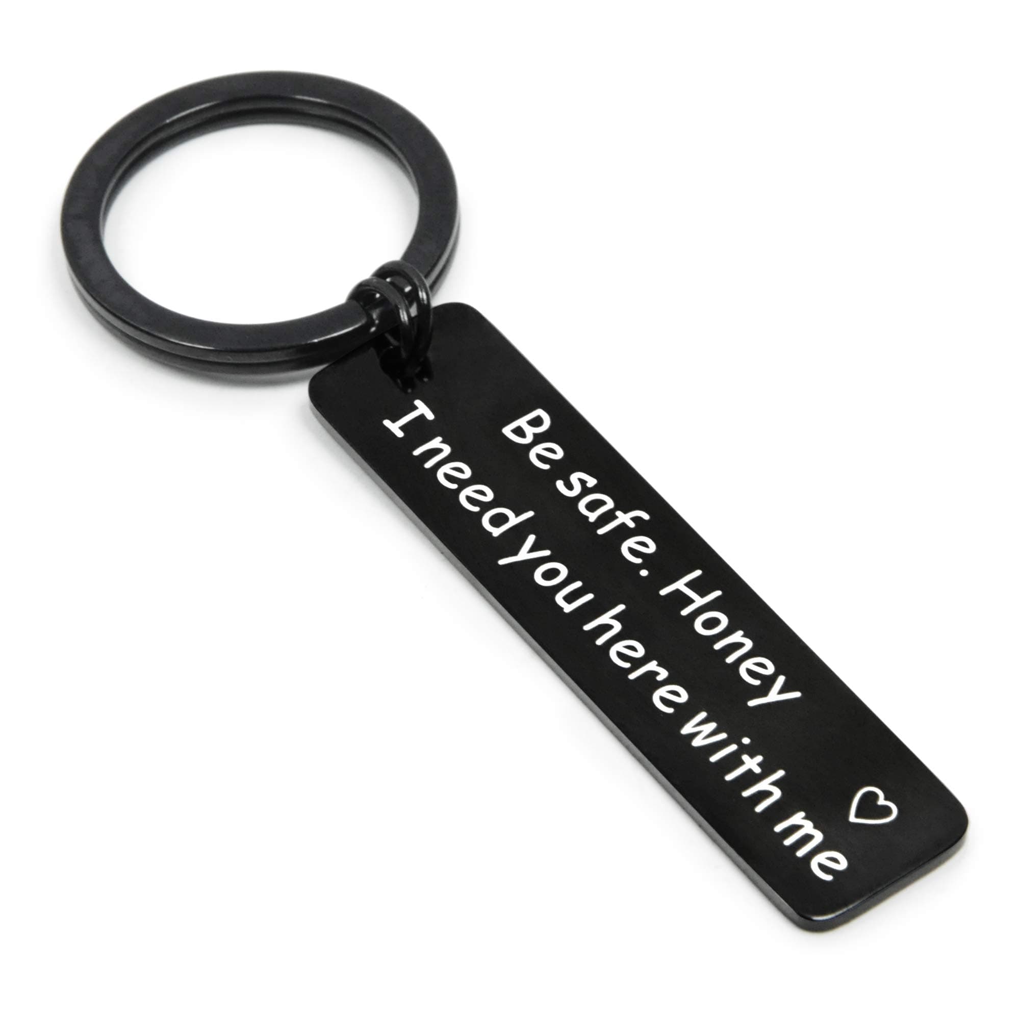 Elechobby Drive Safe Keychain I Need You Here With Me Gifts for Husband Dad Boyfriend
