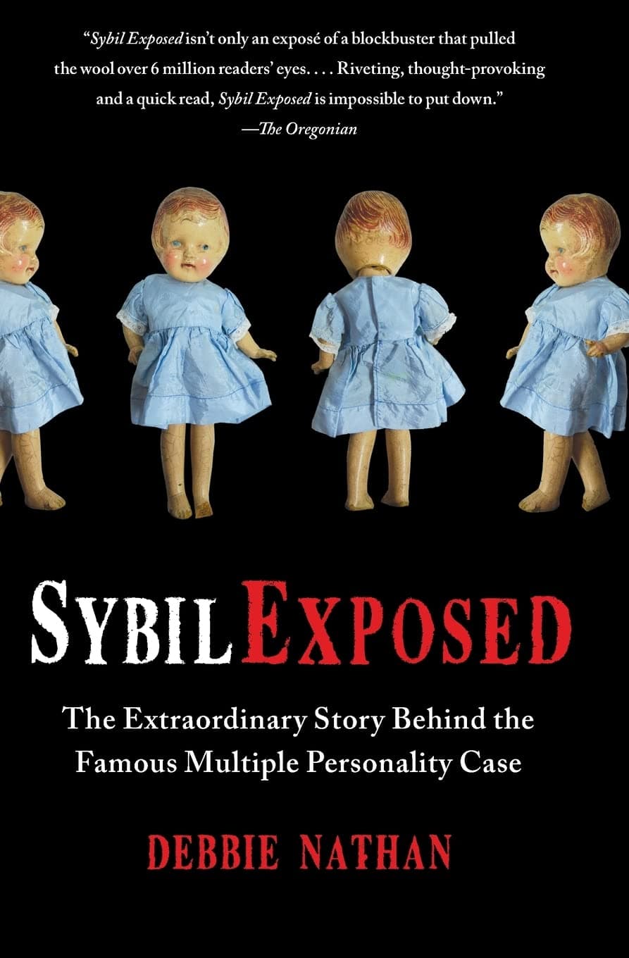 Sybil Exposed: The Extraordinary Story Behind the Famous Multiple Personality Case Paperback – June 12, 2012