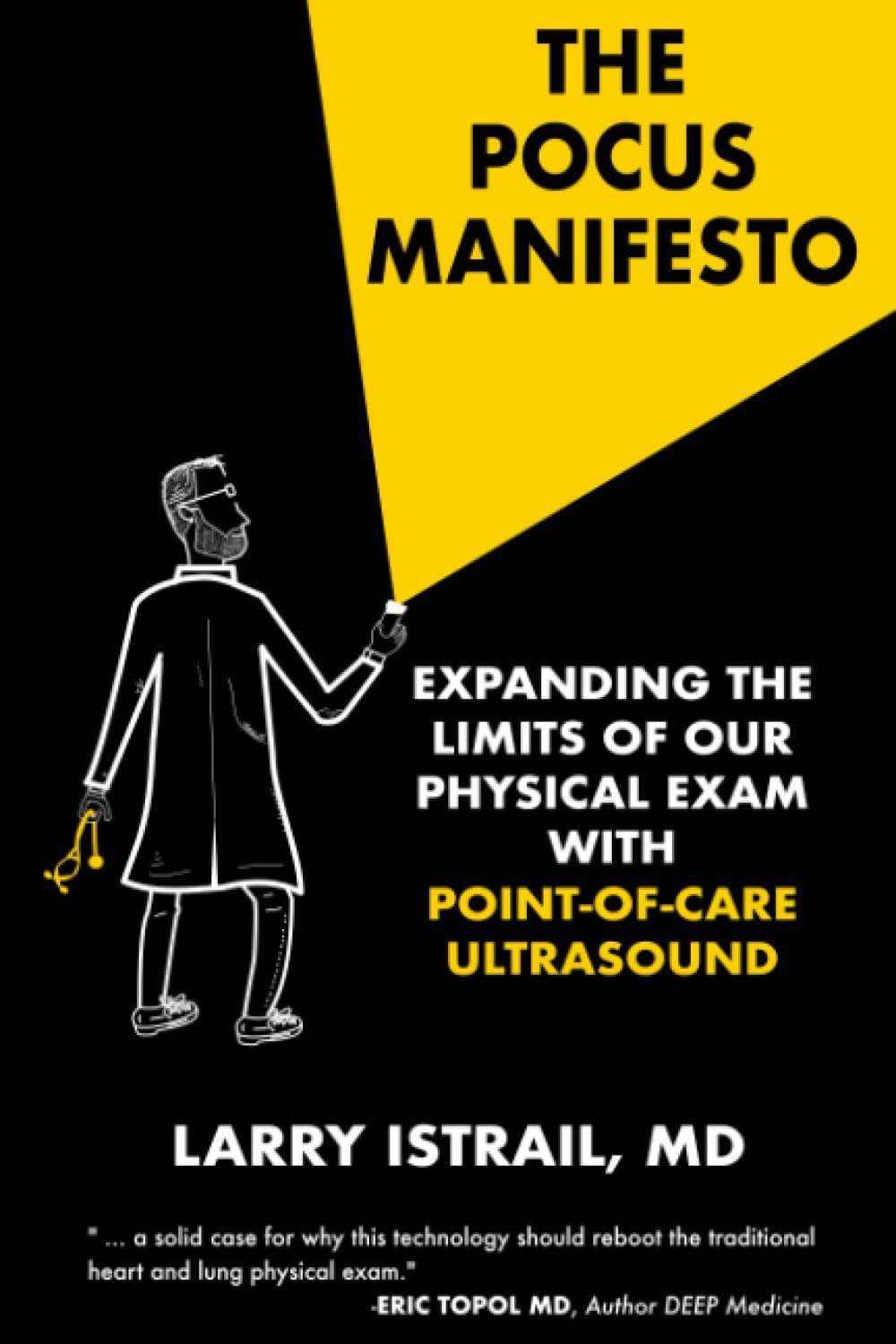 - The POCUS Manifesto: Expanding the Limits of the Physical Exam with Point of Care Ultrasound (POCUS)