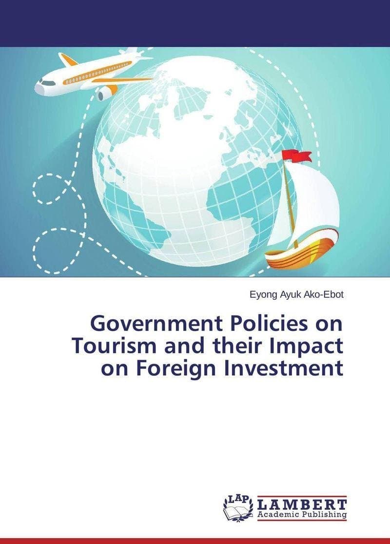 Government Policies on Tourism and their Impact on Foreign Investment