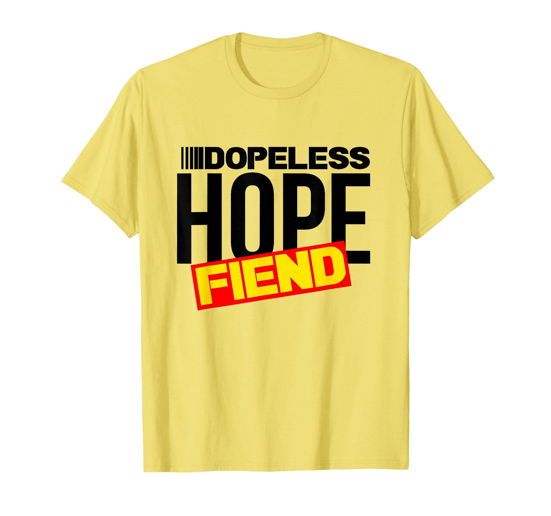 Dopeless Hope Fiend Celebrate Recovery T Shirt Rehab NA AA T-Shirt