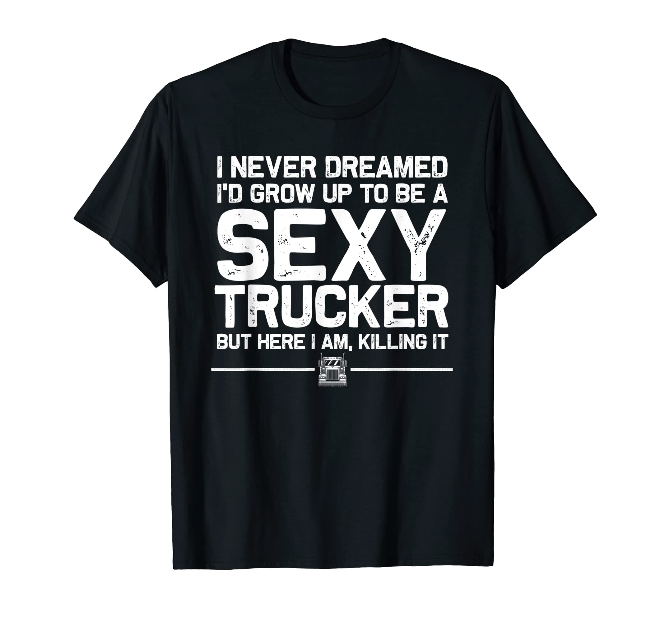 Truck Driver Gift For Trucker Accessories & StuffFunny Truck Driver Design For Trucker Women Trucking Lover T-ShirtOEKO-TEX STANDARD 100