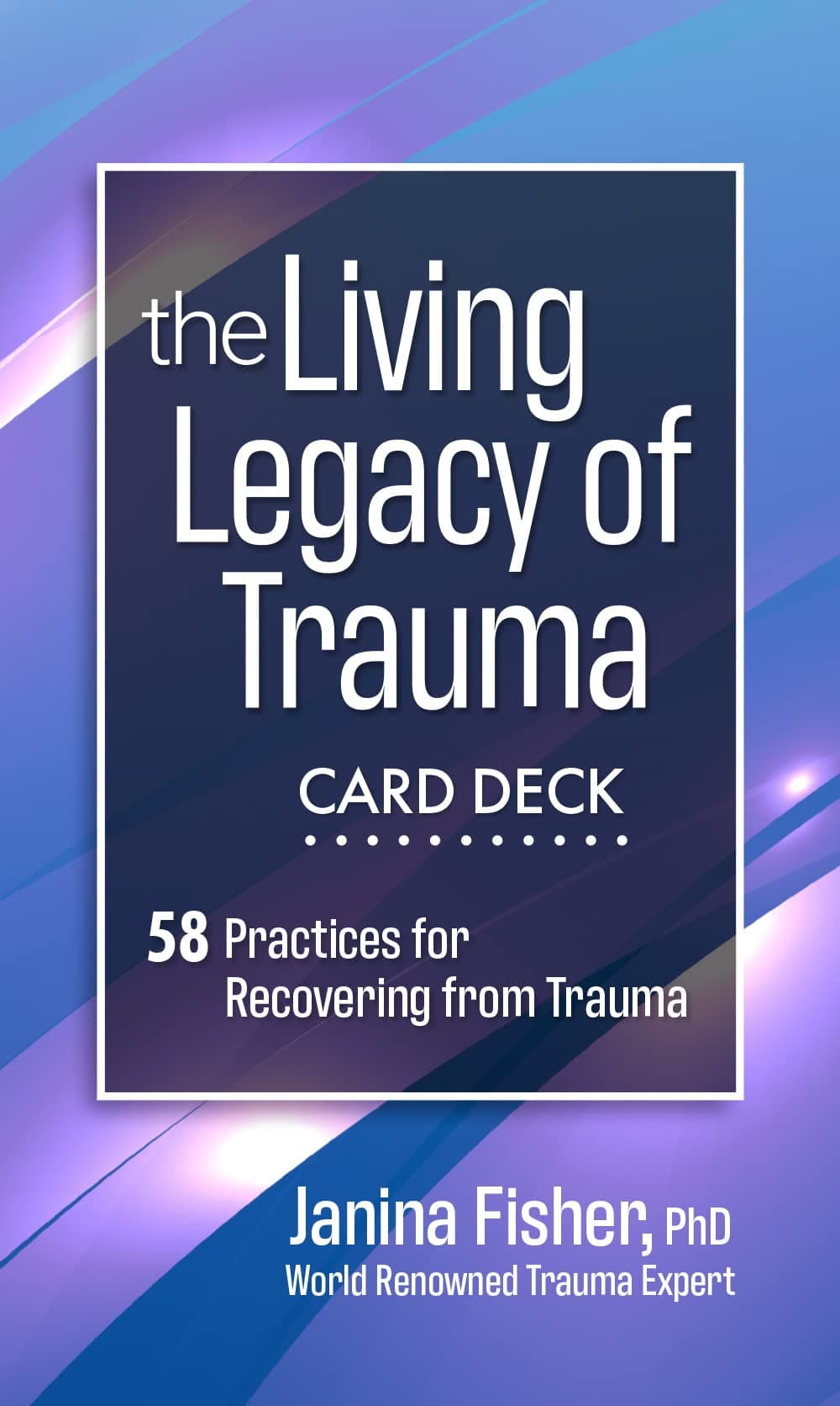 The Living Legacy of Trauma Card Deck: 58 Practices for Recovering from Trauma Cards – Big Book, 27 June 2023