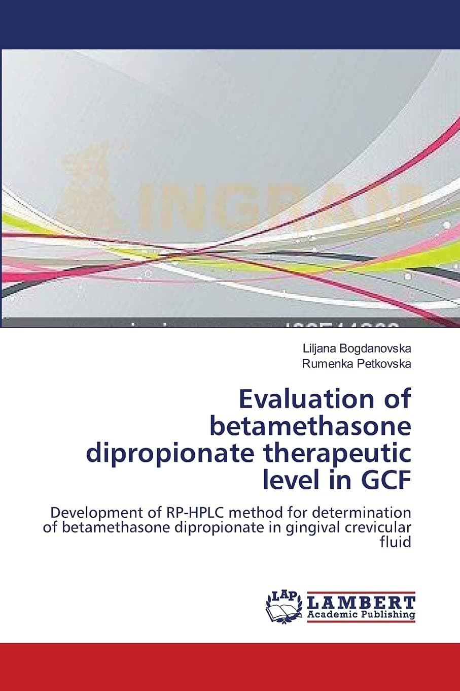 Evaluation of betamethasone dipropionate therapeutic level in GCF: Development of RP-HPLC method for determination of betamethasone dipropionate in gingival crevicular fluid