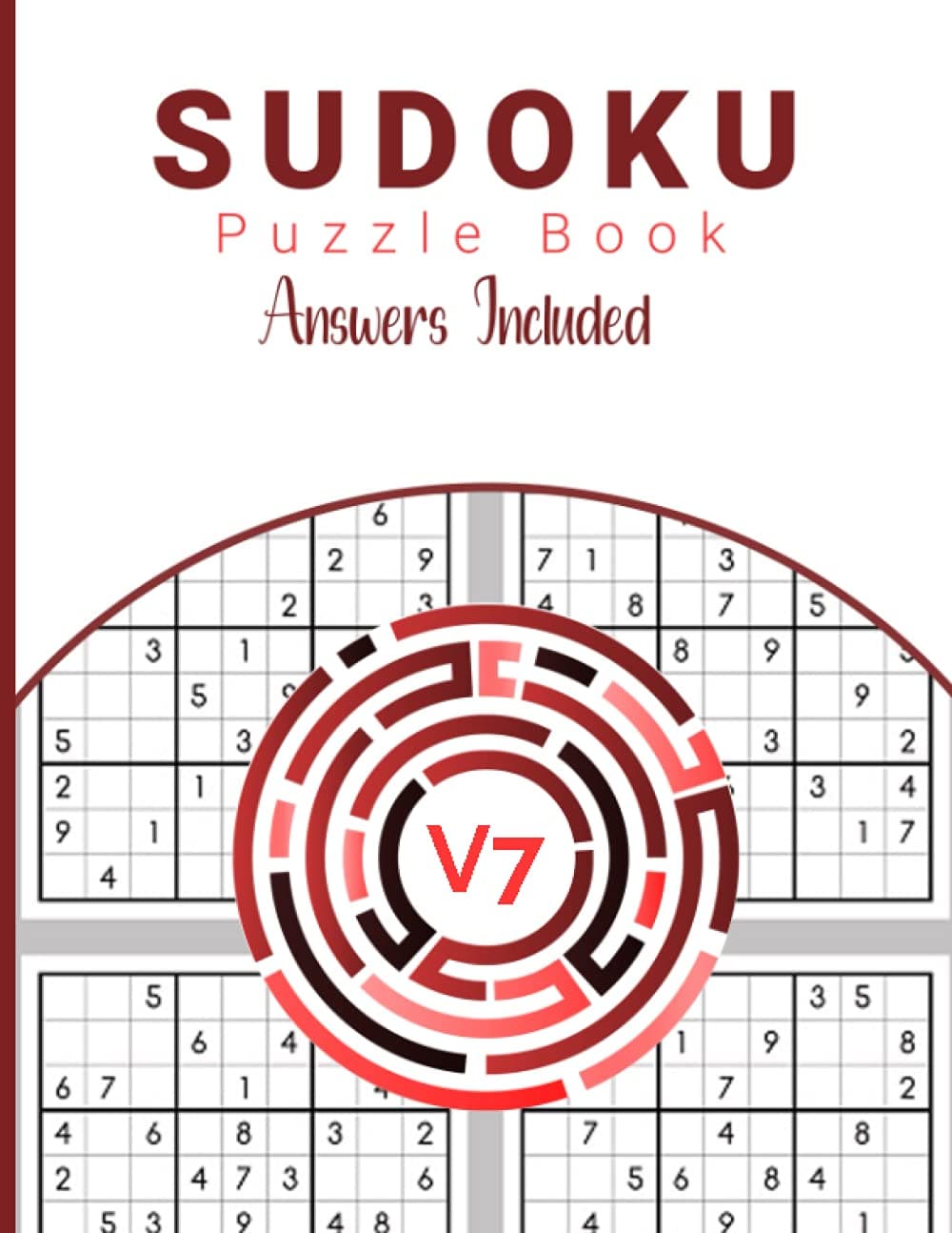 Sudoku Puzzle Book: Brain Games For Adults, Easy, Medium, Hard Sudoku Puzzles with Solutions V7