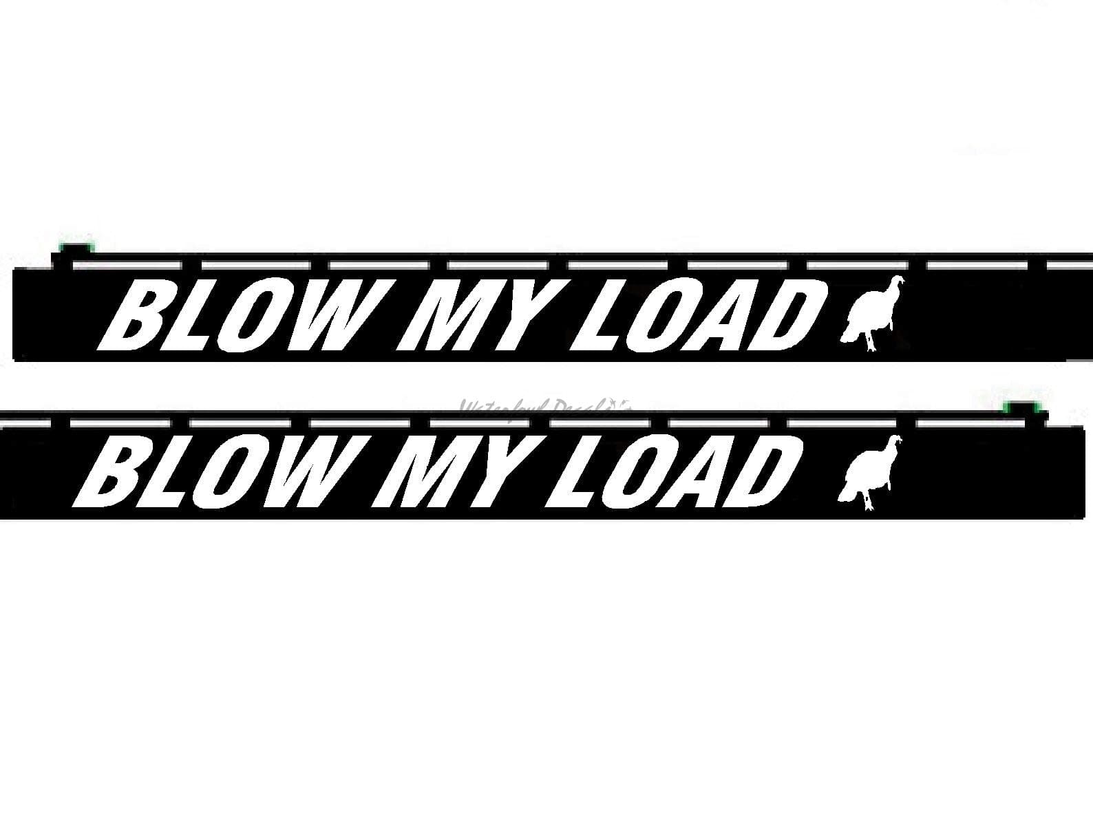 Barrel Decal Blow My Load Blow My Load car Sticker by Waterfowldecals SBD034