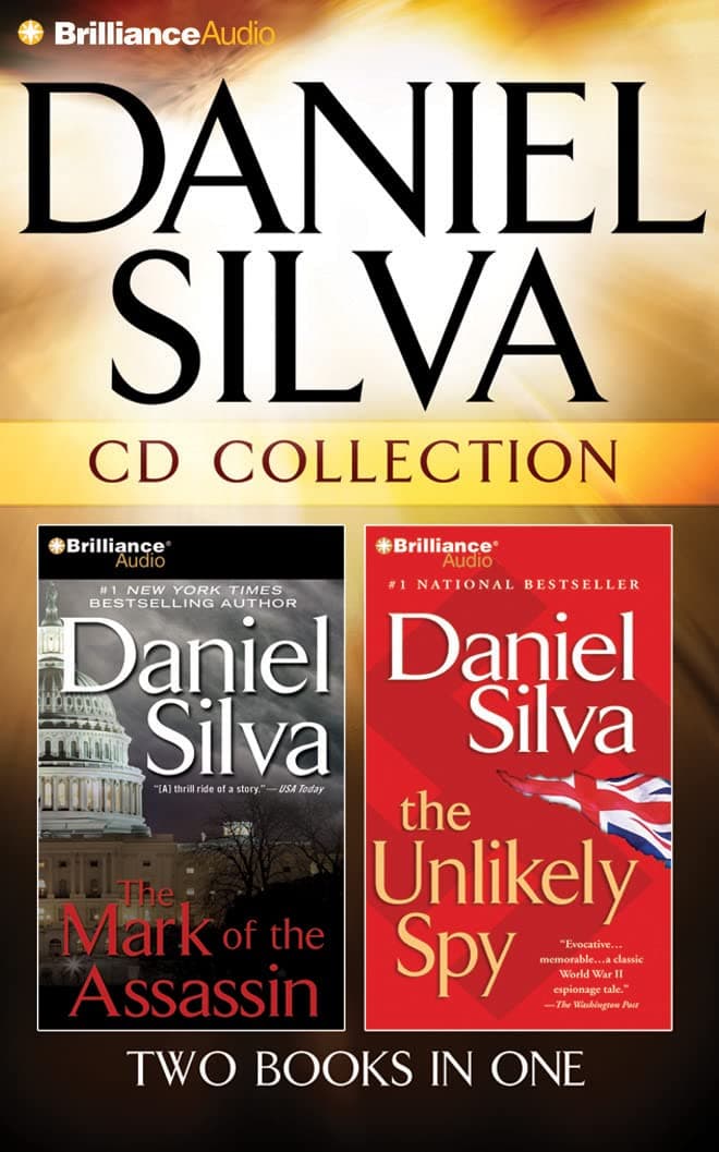 Daniel Silva CD Collection: The Mark of the Assassin, The Unlikely Spy