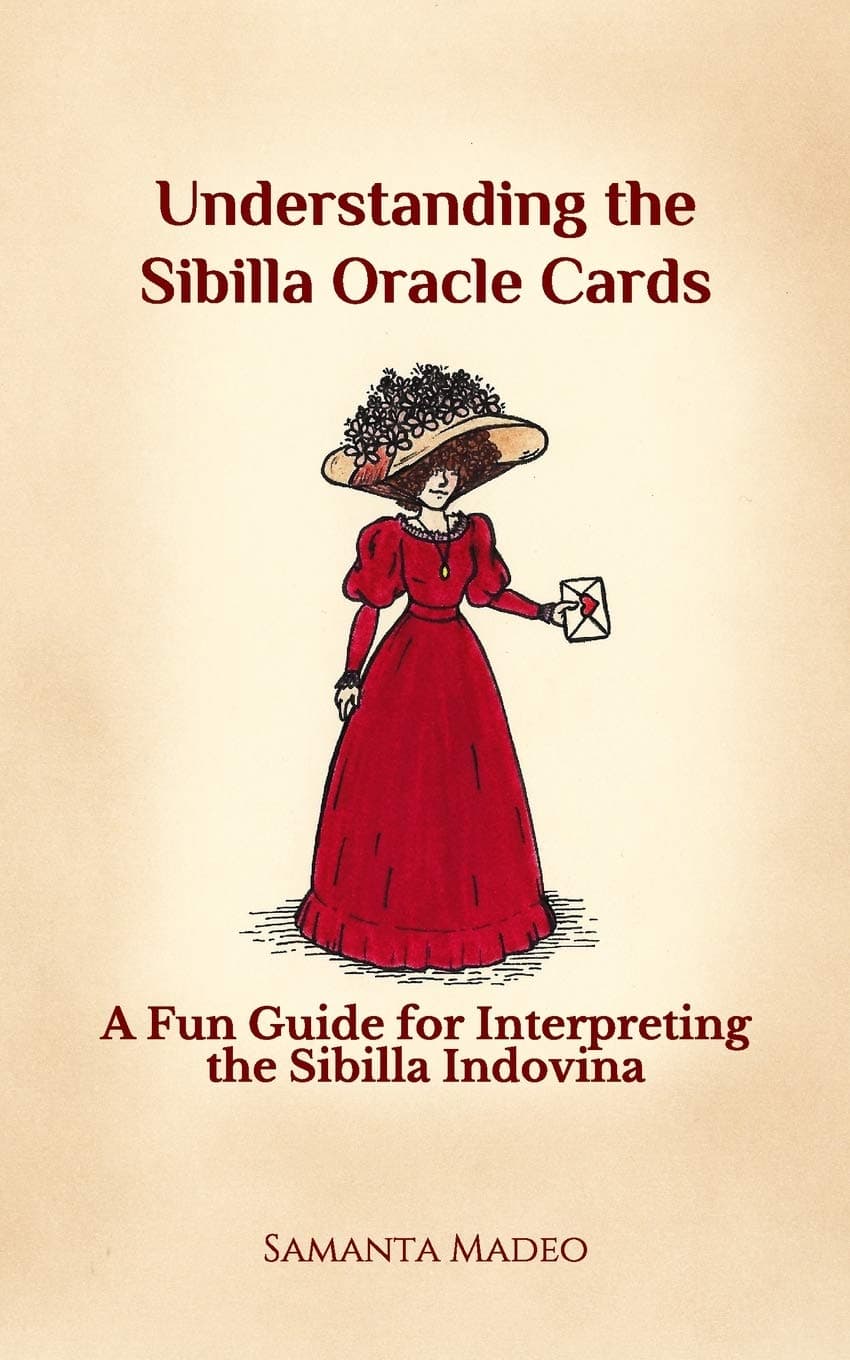 Understanding the Sibilla Oracle Cards: A Fun Guide for Interpreting the Sibilla Indovina Paperback – January 27, 2020