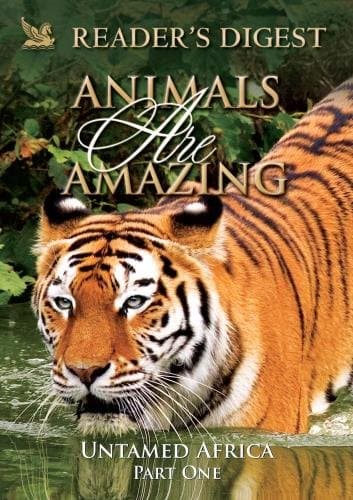 Animals Are Amazing: Untamed Africa: Part One
