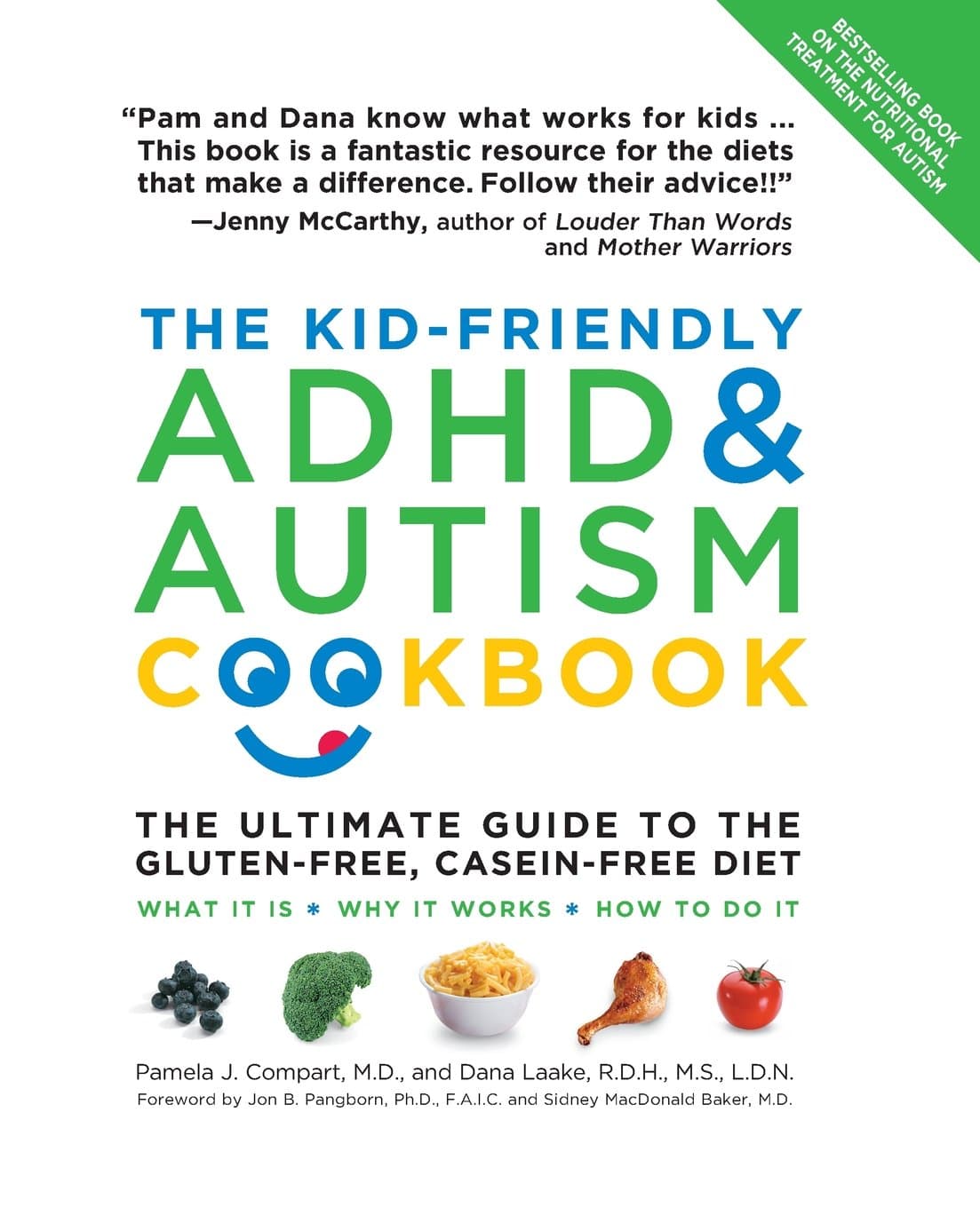 The Kid-Friendly ADHD & Autism Cookbook: The Ultimate Guide to the Gluten-Free, Casein-Free Diet
