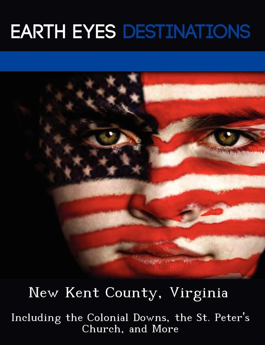 New Kent County, Virginia: Including the Colonial Downs, the St. Peter's Church, and More