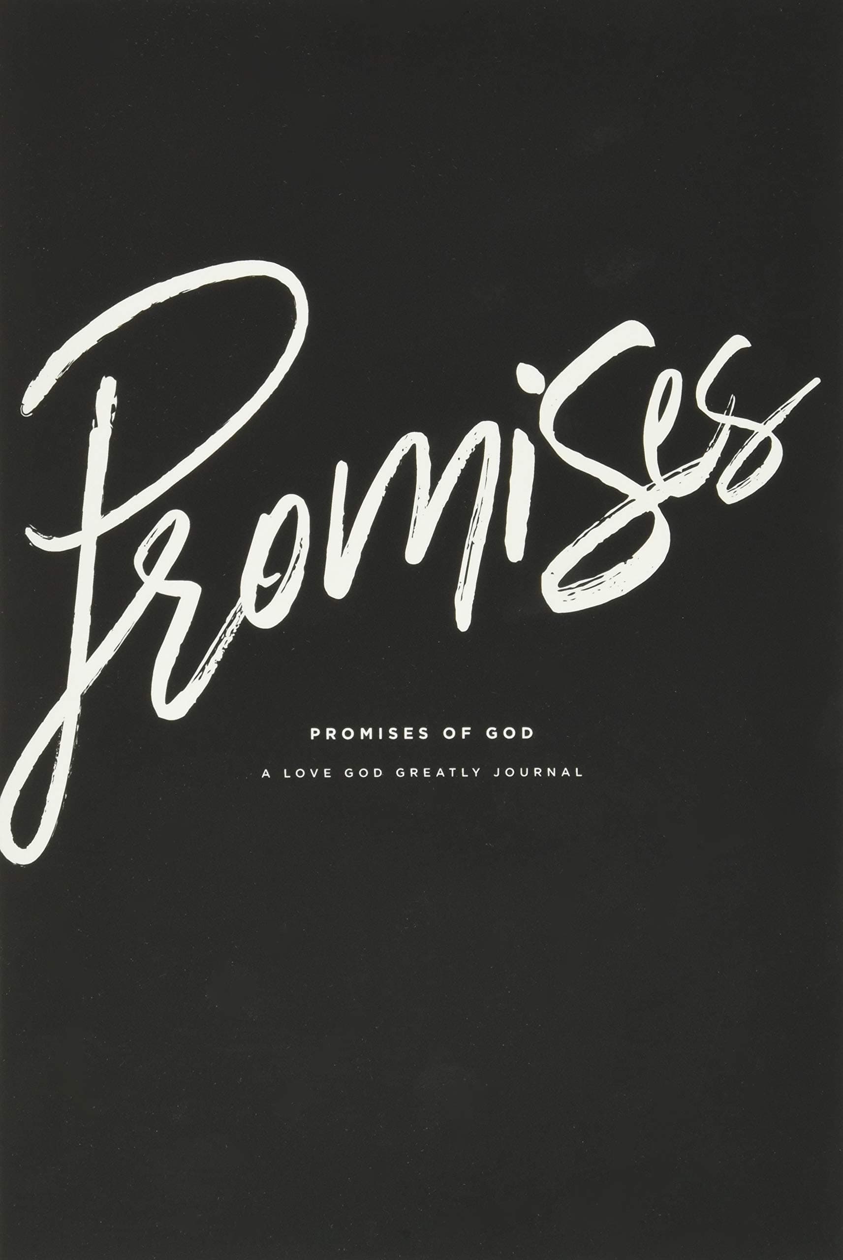 Promises of God: A Love God Greatly Study Journal Paperback – September 12, 2018
