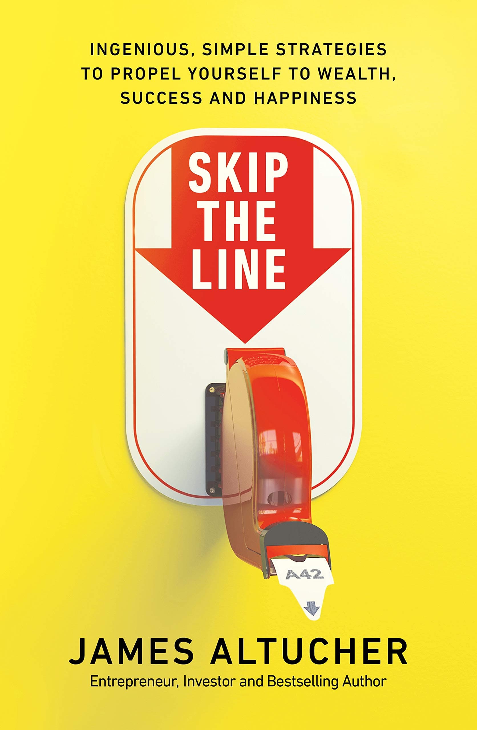 Skip the Line: Ingenious, Simple Strategies to Propel Yourself to