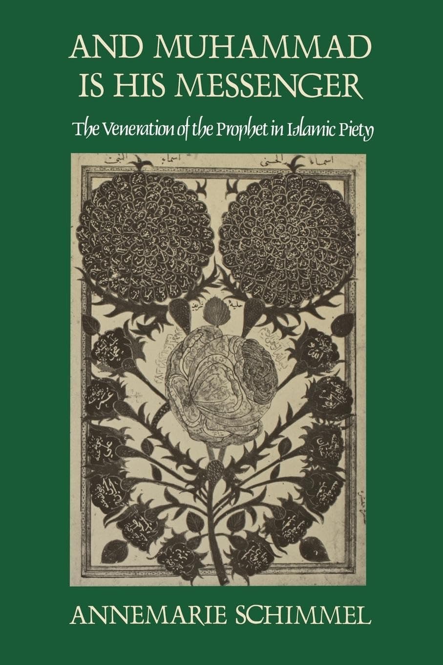 And Muhammad Is His Messenger: The Veneration of the Prophet in Islamic Piety (Studies in Religion) Paperback – November 30, 1985