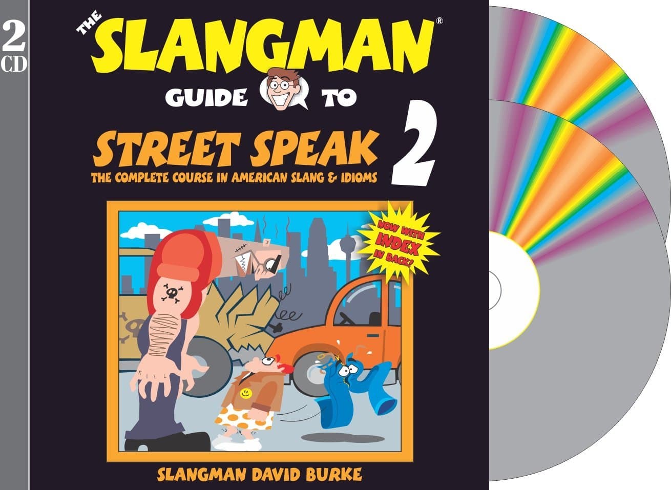 THE SLANGMAN GUIDE TO STREET SPEAK 2: The Complete Course in American Slang & Idioms (2-Audio CD Set) Audio CD – Unabridged, May 1, 2016