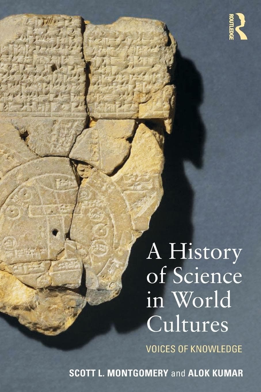 A History of Science in World Cultures: Voices of Knowledge Paperback – 30 June 2015