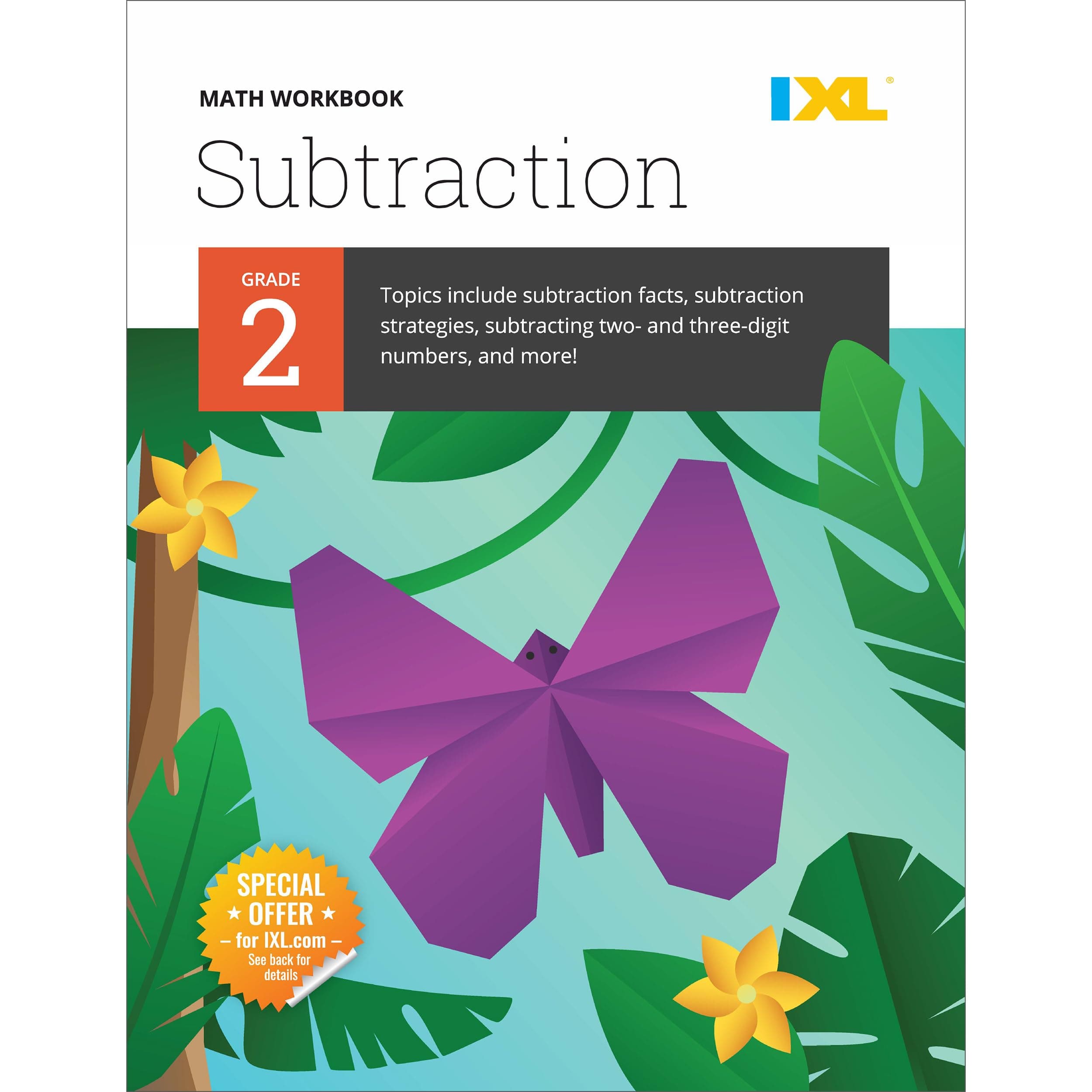 IXL Subtraction 2nd Grade Math Workbook, Mathematics Book for Kids Age 7-8 Covering How to Subtract 2 and 3 Digit Numbers, Subtracting Strategies and Facts, and More (IXL Topic-Specific Workbooks)