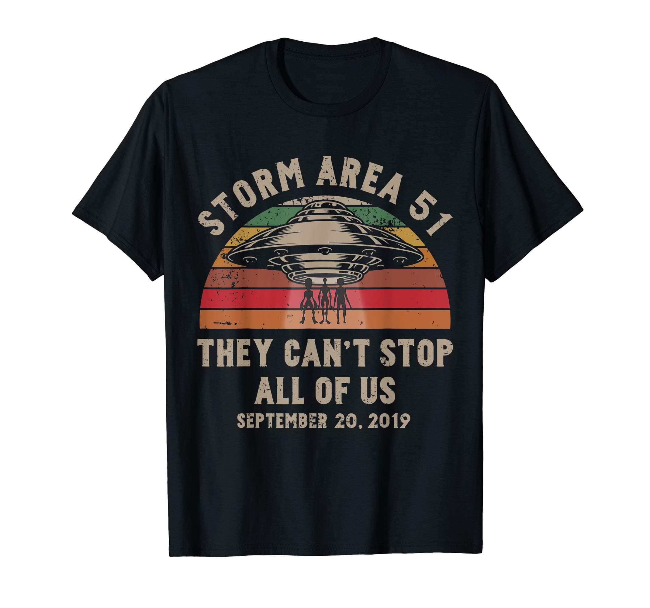 Storm Area 51 Shirt UFO Vintage They Can't Stop Us Tshirt