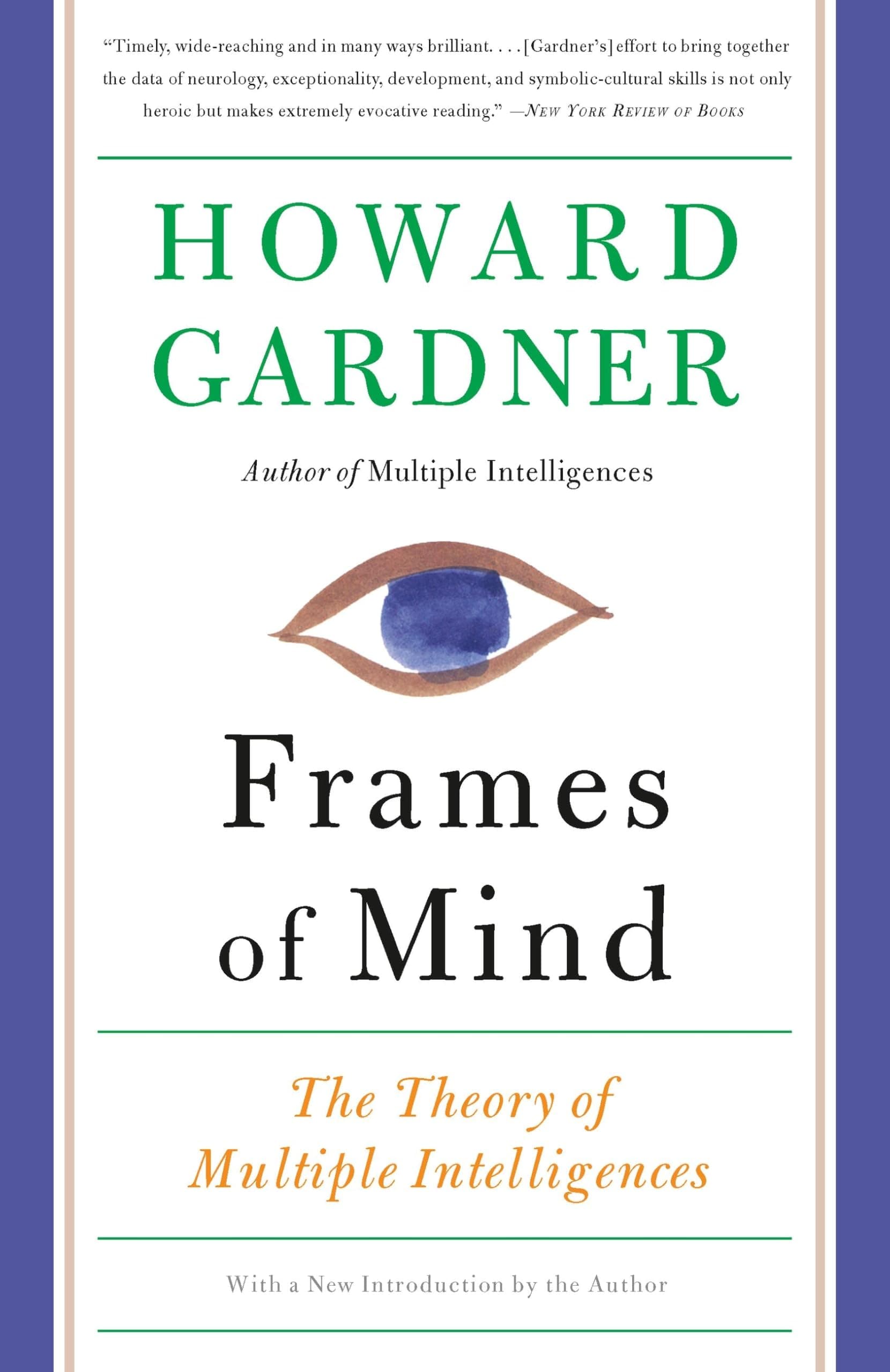 Frames of Mind: The Theory of Multiple Intelligences Paperback – 29 Mar. 2011