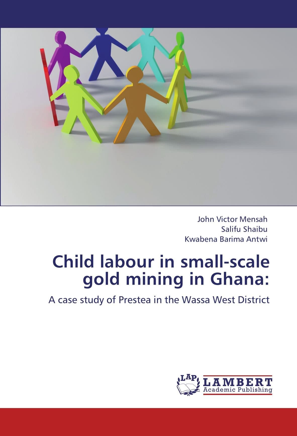 Child Labour in Small-Scale Gold Mining in Ghana