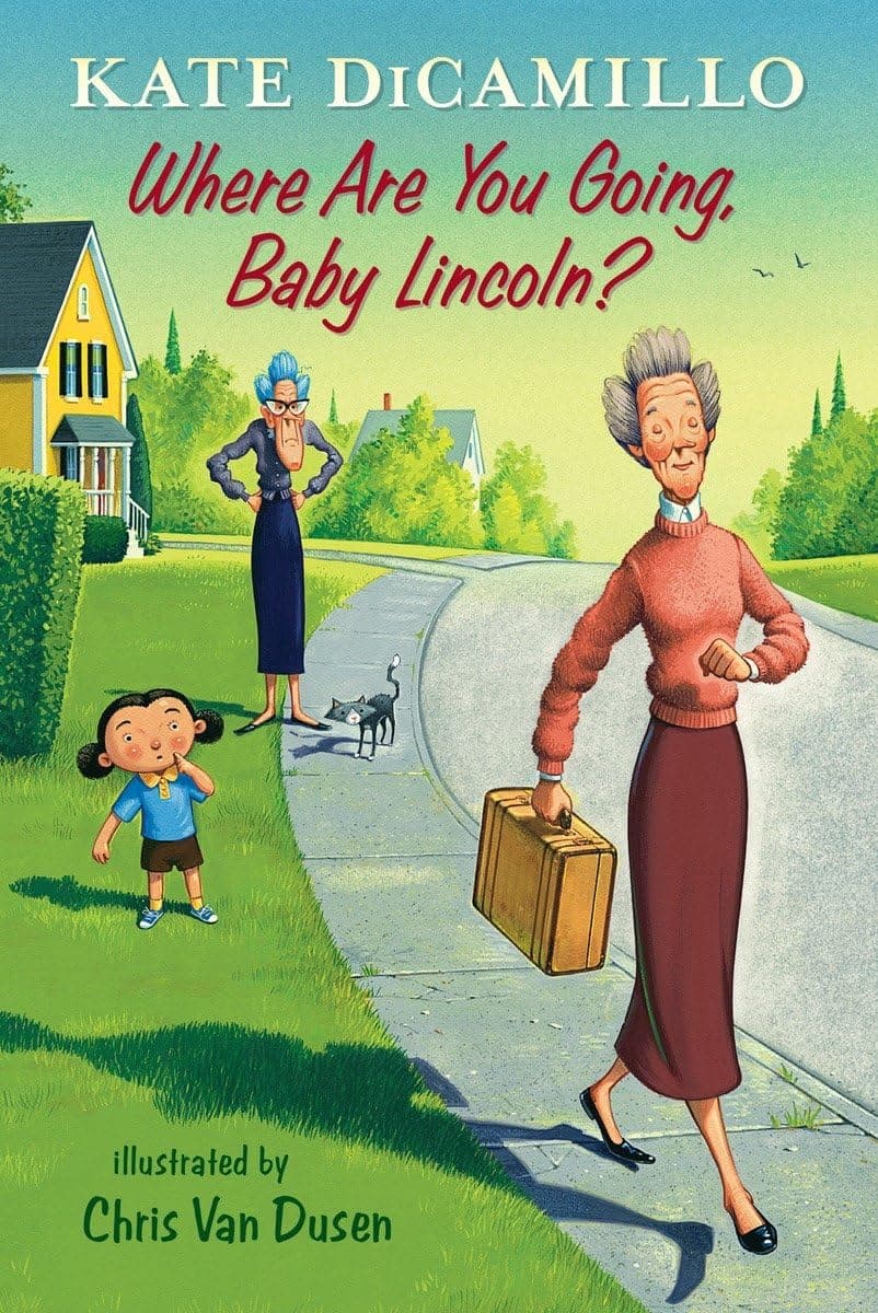 Where Are You Going, Baby Lincoln?: Tales from Deckawoo Drive, Volume Three Hardcover – August 2, 2016