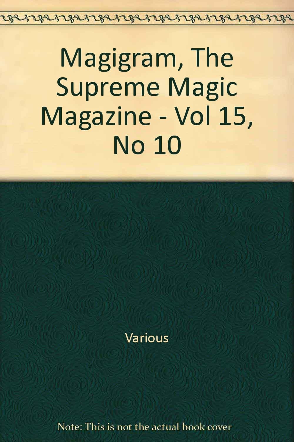 Magigram, The Supreme Magic Magazine - Vol 15, No 10